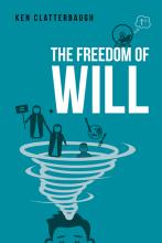 The Freedom of Will by Ken Clatterbaugh