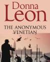 The Anonymous Venetian by Donna Leon
